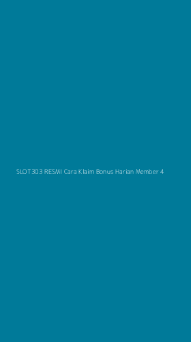 Tampilan Antarmuka Aplikasi Slot303 Resmi Cara Klaim Bonus Harian Member - 4