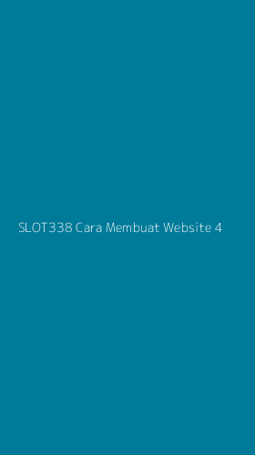 Tampilan Antarmuka Aplikasi Slot338 Cara Membuat Website - 4