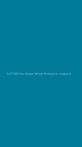 Tampilan Antarmuka Aplikasi Slot338 Situs Dengan Metode Pembayaran Lengkap - 4