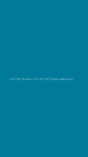Tampilan Antarmuka Aplikasi Slot367 Prediksi Jitu Hk Sgp Sydney Malam Ini - 2
