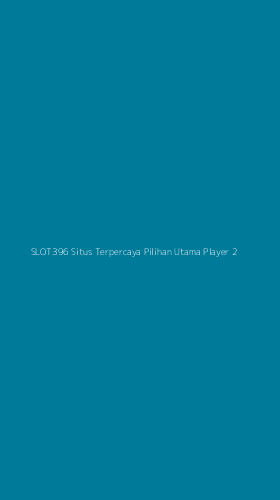 Tampilan Antarmuka Aplikasi Slot396 Situs Terpercaya Pilihan Utama Player - 2