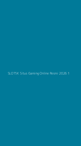 Tampilan Antarmuka Aplikasi Slot5k Situs Gaming Online Resmi 2026 - 1