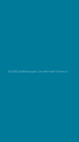 Tampilan Antarmuka Aplikasi Slot66 Login Kumpulan Link Alternatif Terbaru - 3