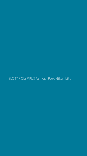 Tampilan Antarmuka Aplikasi Slot77 Olympus Aplikasi Pendidikan Lite - 1