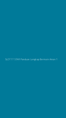 Tampilan Antarmuka Aplikasi Slot77 Star Panduan Lengkap Bermain Aman - 1