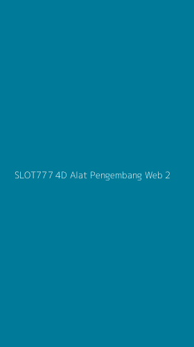 Tampilan Antarmuka Aplikasi Slot777 4d Alat Pengembang Web - 2