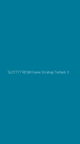 Tampilan Antarmuka Aplikasi Slot777 Resmi Game Strategi Terbaik - 3