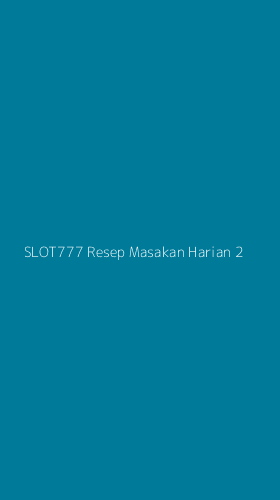 Tampilan Antarmuka Aplikasi Slot777 Resep Masakan Harian - 2