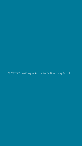 Tampilan Antarmuka Aplikasi Slot777 Wap Agen Roulette Online Uang Asli - 3