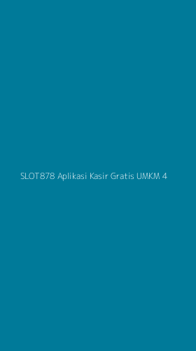 Tampilan Antarmuka Aplikasi Slot878 Aplikasi Kasir Gratis Umkm - 4