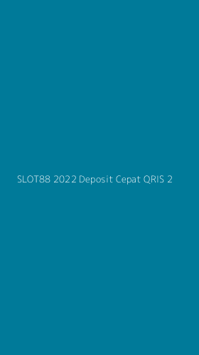 Tampilan Antarmuka Aplikasi Slot88 2022 Deposit Cepat Qris - 2