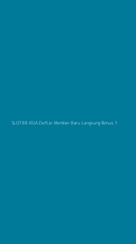 Tampilan Antarmuka Aplikasi Slot88 Asia Daftar Member Baru Langsung Bonus - 1