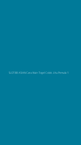 Tampilan Antarmuka Aplikasi Slot88 Asian Cara Main Togel Colok Jitu Pemula - 1