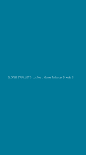 Tampilan Antarmuka Aplikasi Slot88 Ewallet Situs Multi Game Terbesar Di Asia - 3