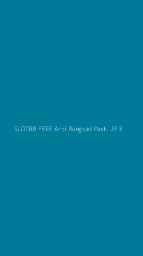 Tampilan Antarmuka Aplikasi Slot88 Free Anti Rungkad Pasti Jp - 3