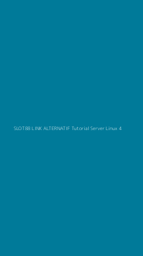 Tampilan Antarmuka Aplikasi Slot88 Link Alternatif Tutorial Server Linux - 4