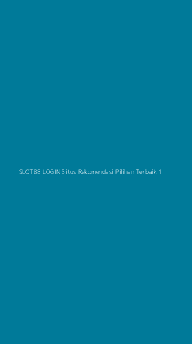 Tampilan Antarmuka Aplikasi Slot88 Login Situs Rekomendasi Pilihan Terbaik - 1