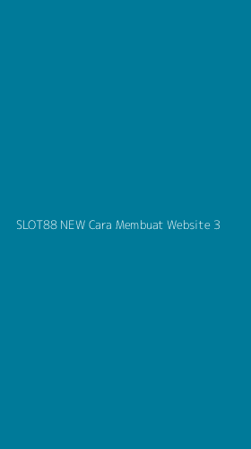 Tampilan Antarmuka Aplikasi Slot88 New Cara Membuat Website - 3