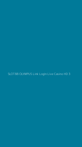 Tampilan Antarmuka Aplikasi Slot88 Olympus Link Login Live Casino Hd - 3