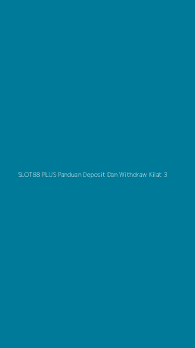 Tampilan Antarmuka Aplikasi Slot88 Plus Panduan Deposit Dan Withdraw Kilat - 3