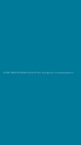 Tampilan Antarmuka Aplikasi Slot88 Tanpa Potongan Pulsa Rtp Slot Tertinggi Hari Ini Gampang Maxwin - 3