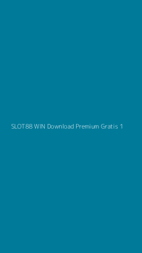 Tampilan Antarmuka Aplikasi Slot88 Win Download Premium Gratis - 1
