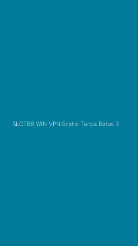 Tampilan Antarmuka Aplikasi Slot88 Win Vpn Gratis Tanpa Batas - 3