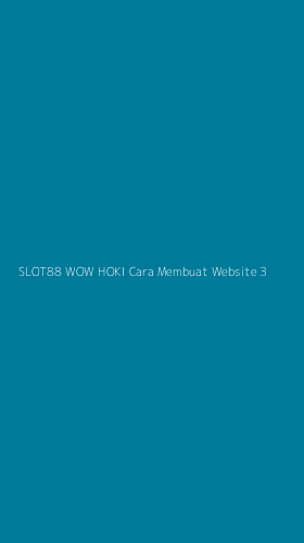 Tampilan Antarmuka Aplikasi Slot88 Wow Hoki Cara Membuat Website - 3
