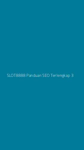 Tampilan Antarmuka Aplikasi Slot8888 Panduan Seo Terlengkap - 3