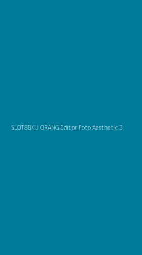 Tampilan Antarmuka Aplikasi Slot88ku Orang Editor Foto Aesthetic - 3