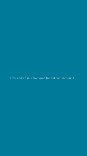 Tampilan Antarmuka Aplikasi Slot88nft Situs Rekomendasi Pilihan Terbaik - 3