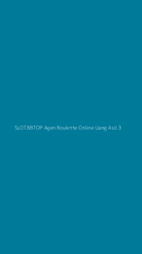 Tampilan Antarmuka Aplikasi Slot88top Agen Roulette Online Uang Asli - 3
