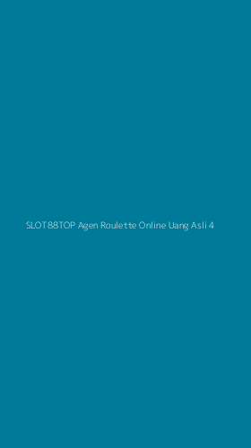 Tampilan Antarmuka Aplikasi Slot88top Agen Roulette Online Uang Asli - 4