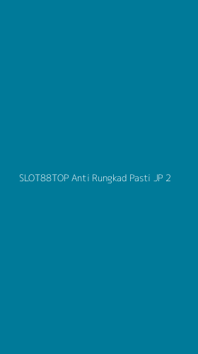 Tampilan Antarmuka Aplikasi Slot88top Anti Rungkad Pasti Jp - 2