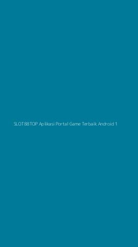 Tampilan Antarmuka Aplikasi Slot88top Aplikasi Portal Game Terbaik Android - 1