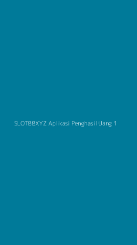Tampilan Antarmuka Aplikasi Slot88xyz Aplikasi Penghasil Uang - 1