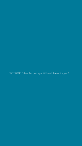 Tampilan Antarmuka Aplikasi Slot9000 Situs Terpercaya Pilihan Utama Player - 1
