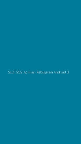 Tampilan Antarmuka Aplikasi Slot959 Aplikasi Kebugaran Android - 3