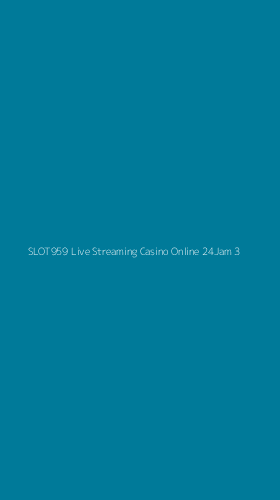 Tampilan Antarmuka Aplikasi Slot959 Live Streaming Casino Online 24jam - 3