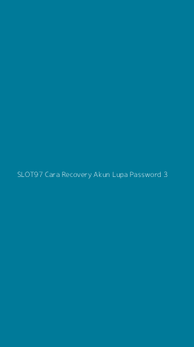 Tampilan Antarmuka Aplikasi Slot97 Cara Recovery Akun Lupa Password - 3