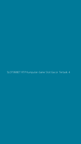 Tampilan Antarmuka Aplikasi Slot99bet Rtp Kumpulan Game Slot Gacor Terbaik - 4