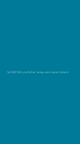Tampilan Antarmuka Aplikasi Slotbet99 Link Daftar Semua Jenis Game Online - 4