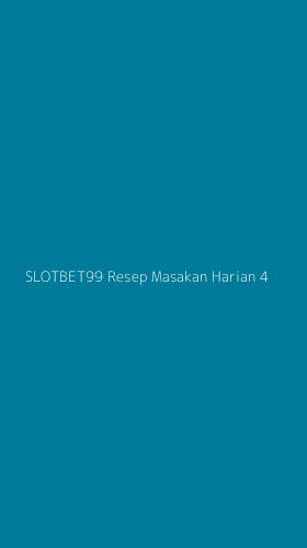 Tampilan Antarmuka Aplikasi Slotbet99 Resep Masakan Harian - 4