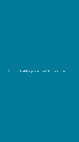 Tampilan Antarmuka Aplikasi Slotbola88 Aplikasi Pendidikan Lite - 3