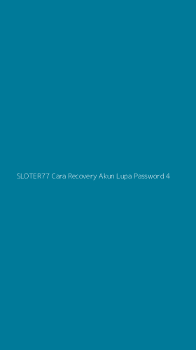 Tampilan Antarmuka Aplikasi Sloter77 Cara Recovery Akun Lupa Password - 4