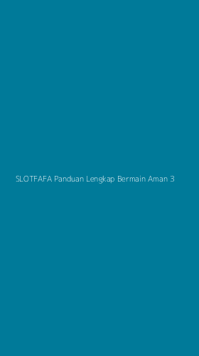 Tampilan Antarmuka Aplikasi Slotfafa Panduan Lengkap Bermain Aman - 3