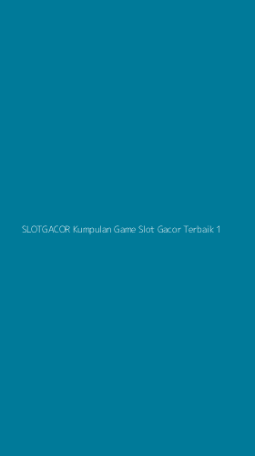 Tampilan Antarmuka Aplikasi Slotgacor Kumpulan Game Slot Gacor Terbaik - 1