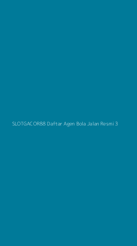 Tampilan Antarmuka Aplikasi Slotgacor88 Daftar Agen Bola Jalan Resmi - 3