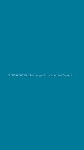 Tampilan Antarmuka Aplikasi Slotgacor889 Situs Dengan Fitur Live Chat Cepat - 2