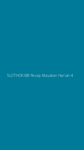 Tampilan Antarmuka Aplikasi Slothoki88 Resep Masakan Harian - 4